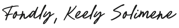 Fondly, Keely Solimene